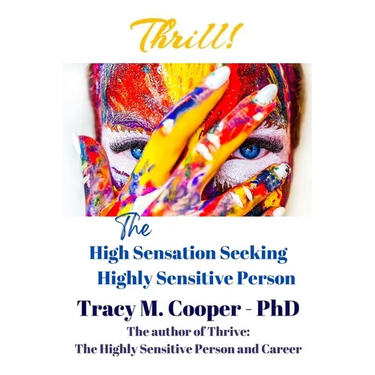 Thrill: The High Sensation Seeking Highly Sensitive Person