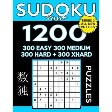 Sudoku Book 1,200 Puzzles, 300 Easy, 300 Medium, 300 Hard and 300 Extra Hard: Sudoku Puzzle Book With Four Levels of Difficulty To Improve Your Game