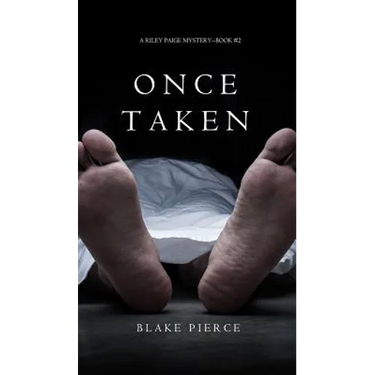 Once Taken (a Riley Paige Mystery--Book #2)