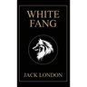 White Fang: 1906 Edition with Original Illustrations