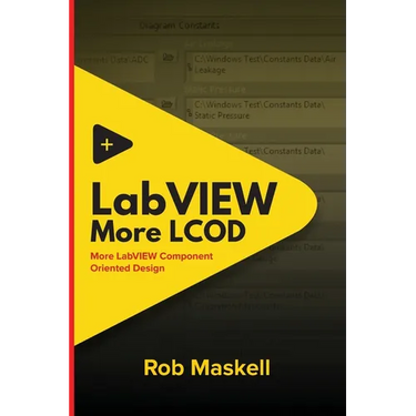 LabVIEW - More LCOD: More LabVIEW Component Oriented Design