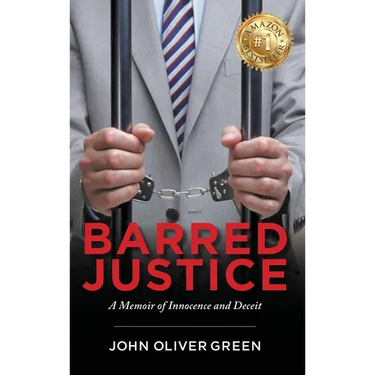 Barred Justice: A Memoir of Innocence and Deceit