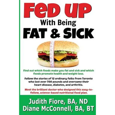 Fed Up with Being Fat & Sick (vegan weight loss diet, lose weight after 50, how to, healthy lifestyle, lose belly fat, What the Health): Find out whic
