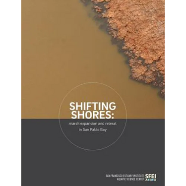 Shifting Shores: marsh expansion and retreat in San Pablo Bay