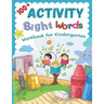 100+ Activity Sight Words Workbook for Kindergarten: My first step learning to read trace and write level books. Easy practice full 100 sight words ki