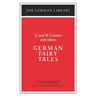 German Fairy Tales: J. and W. Grimm and Others