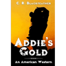 Addie's Gold: Book One