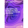 Supporting and Promoting Wellbeing in the Higher Education Sector: Practices in Action