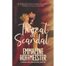 Threat of Scandal: A Pride and Prejudice Sequel