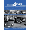 FLAT4ever: The great encyclopedia of small series and spezial models based on Volkswagen and Porsche