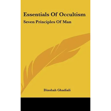 Essentials of Occultism: Seven Principles of Man