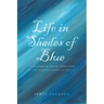 Life in Shades of Blue