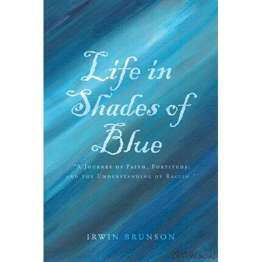 Life in Shades of Blue