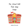 The School Bell That Sang Songs