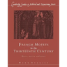 French Motets in the Thirteenth Century: Music, Poetry and Genre