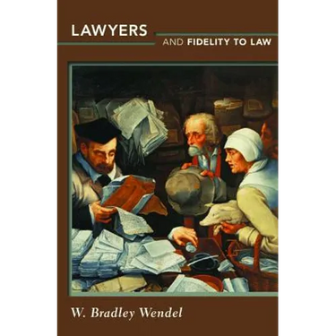 Lawyers and Fidelity to Law