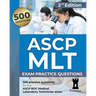 ASCP MLT Exam: Practice Questions, 2nd edition