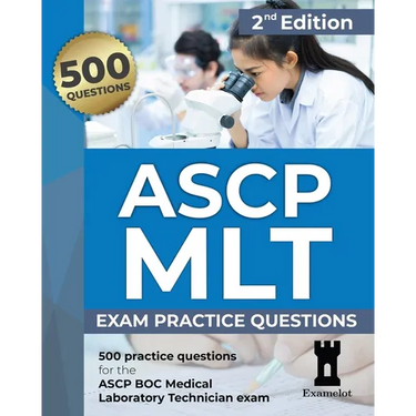 ASCP MLT Exam: Practice Questions, 2nd edition