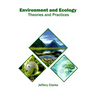 Environment and Ecology: Theories and Practices