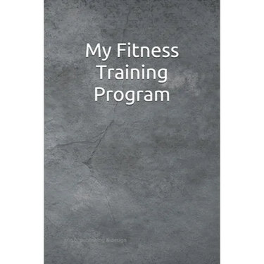 My Fitness Training Program: Detailed chart for logging your daily fitness training; soft cover, 125 pages of 6 x 9 inch paper. Check out the "Look