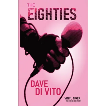 The Eighties: Vinyl Tiger 2nd Edition