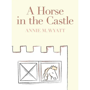A Horse in the Castle