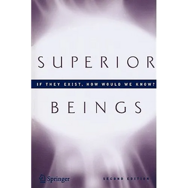 Superior Beings. If They Exist, How Would We Know?: Game-Theoretic Implications of Omnipotence, Omniscience, Immortality, and Incomprehensibility