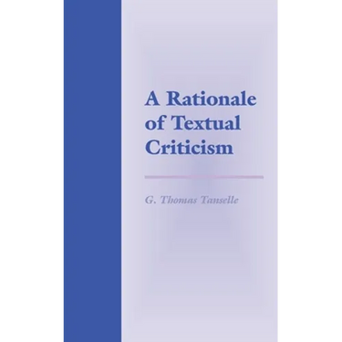 A Rationale of Textual Criticism