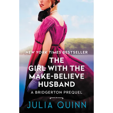 The Girl with the Make-Believe Husband: A Bridgerton Prequel
