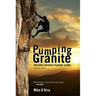 Pumping Granite: And Other Portraits of People at Play