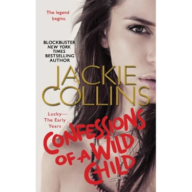 Confessions of a Wild Child: Lucky: The Early Years