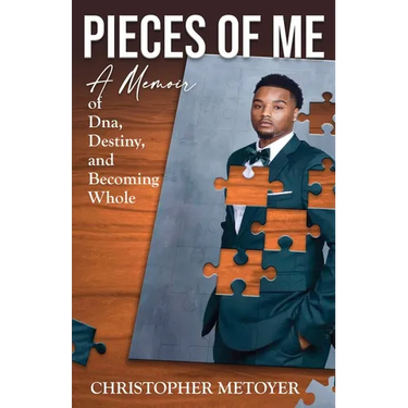 Pieces of Me: A Memoir of DNA, Destiny, and Becoming Whole