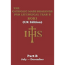 The Catholic Mass Readings For Liturgical Year B 2021 (UK Edition): Part B (JULY - DECEMBER)