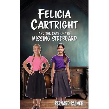 Felicia Cartright and the Case of the Missing Sideboard