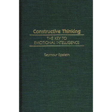 Constructive Thinking: The Key to Emotional Intelligence