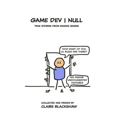 Game Dev Null: True Stories from Game Development
