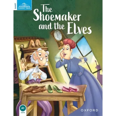 Classic Tales the Shoemaker and the Elves