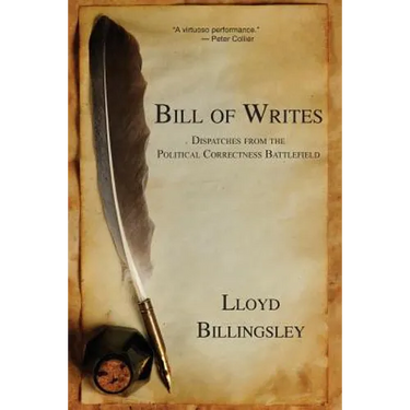 Bill of Writes: Dispatches from the Political Correctness Battlefield