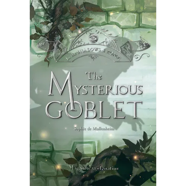 The Mysterious Goblet: Volume 3