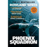 Phoenix Squadron: A Hi-Octane True Story of Fast Jets, Big Decks and Top Guns