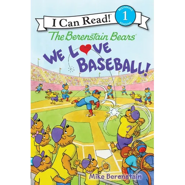 The Berenstain Bears: We Love Baseball!