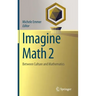 Imagine Math 2: Between Culture and Mathematics
