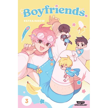Boyfriends. Volume Three: A Webtoon Unscrolled Graphic Novel