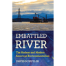 Embattled River: The Hudson and Modern American Environmentalism