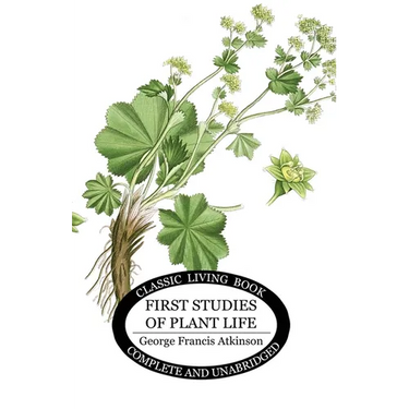First Studies of Plant Life