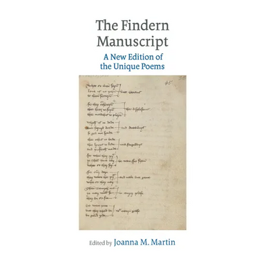The Findern Manuscript: A New Edition of the Unique Poems