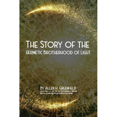 The Story Of The Hermetic Brotherhood Of Light