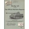 PzKw. VI Tiger Tank: The Official Wartime Reports