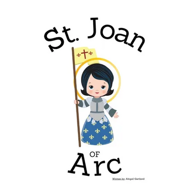 St. Joan of Arc - Children's Christian Book - Lives of the Saints