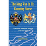 The King Was in His Counting House